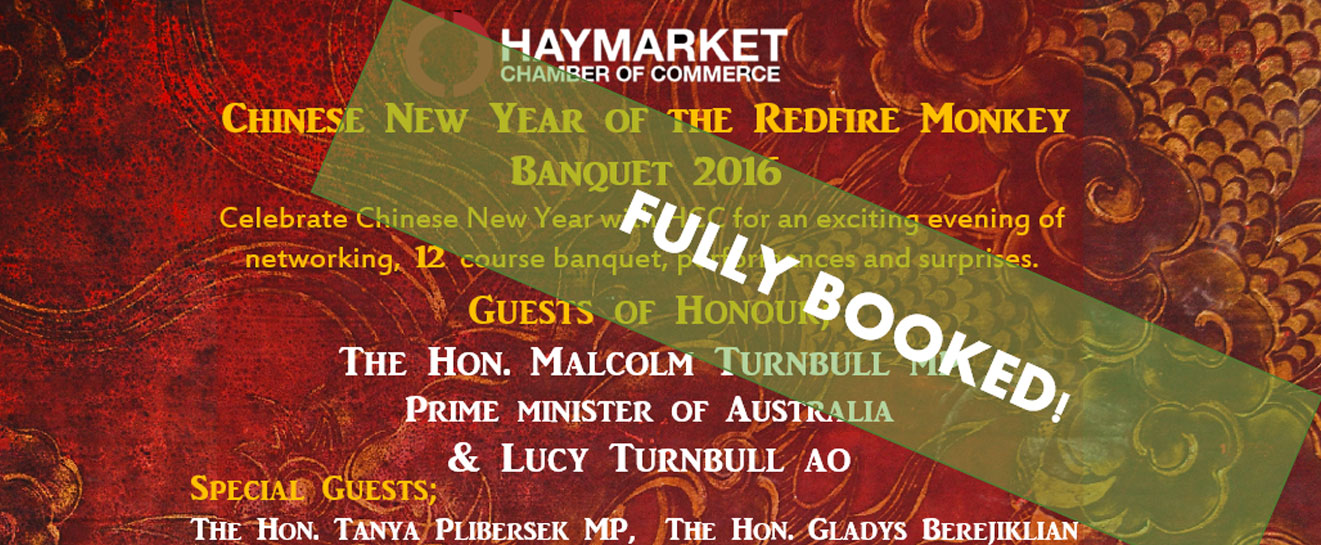 SOLD OUT! PRIME MINISTER MALCOLM TURNBULL GUEST OF HONOR AT THE HCC CNY BANQUET 2016