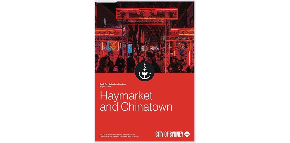 City of Sydney releases its draft Haymarket and Chinatown Revitalisation Strategy